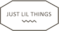 Just A Lil Thing